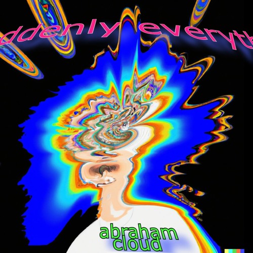 Suddenly Everything