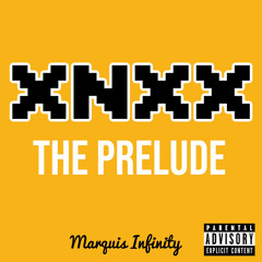 XNXX Pt. 2 (The Prelude)