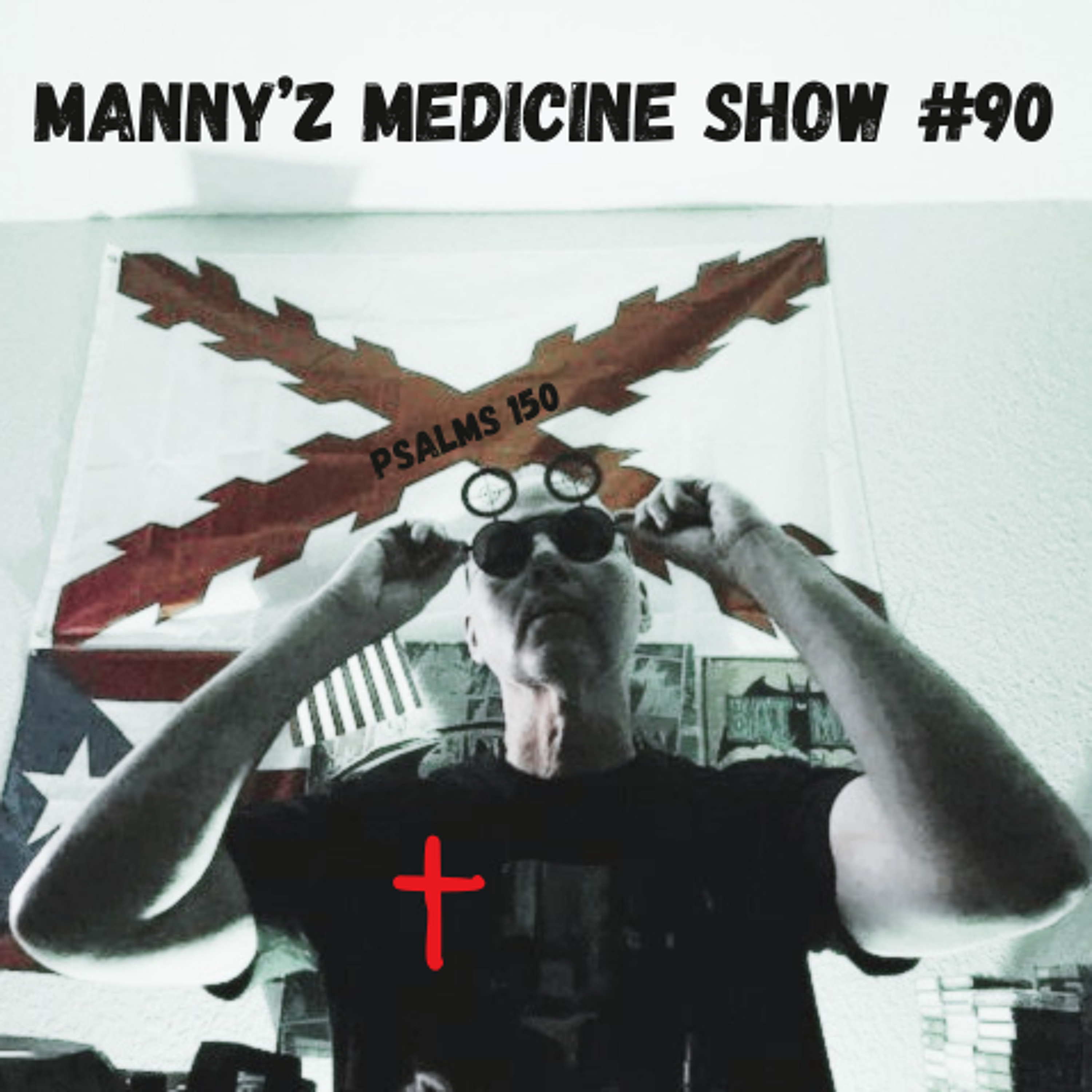 Manny'z Medicine Show #90 7-25-2026' episode artwork