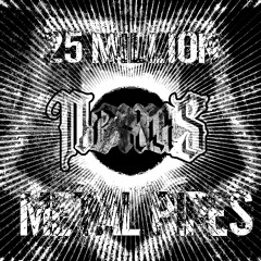 NEXU5 - 25 MILLION METAL PIPES