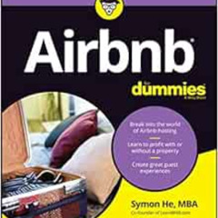 READ EBOOK 💓 Airbnb For Dummies (For Dummies (Business & Personal Finance)) by Symon