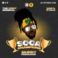 SOCA CHAMPIONS: SKINNY FABULOUS MIX | DJ JEL x LIVE LOVE SOCA