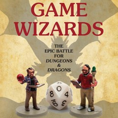 [PDF] Game Wizards The Epic Battle For Dungeons & Dragons (Game Histories)