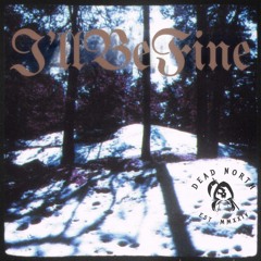 I'llBeFine (feat sk.priker, prod K.V)