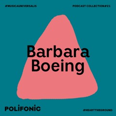 Polifonic Podcast 021 - Bárbara Boeing