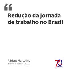 Debate sobre a redução da jornada de trabalho no Brasil
