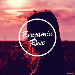 Benjamin Rose - Alive (Original Mix)