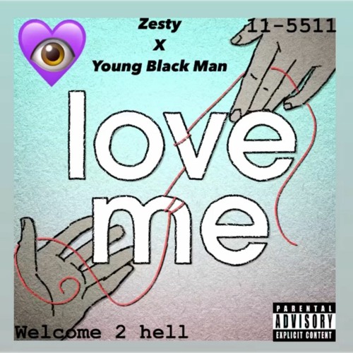 Love Me - The Zesty x Young Black Man