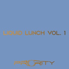 Liquid Lunch Vol. 1