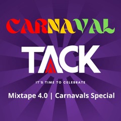 Tackmusic | Mixtape 4.0 | Carnavals Special