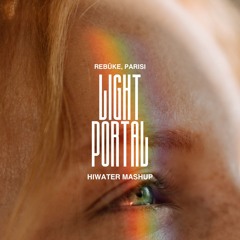 Rebūke, Parisi - Light Portal (HIWATER Mashup)