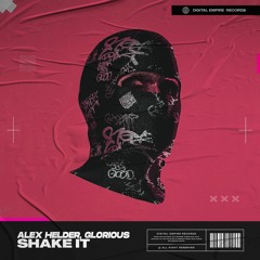 Alex Helder, Glorious - Shake It | OUT NOW