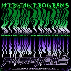TAE001 - Merging Programs - F U S I O N  融合 : a story about deceptive programs and foolish people