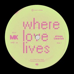 Where Love Lives (MK Remix)