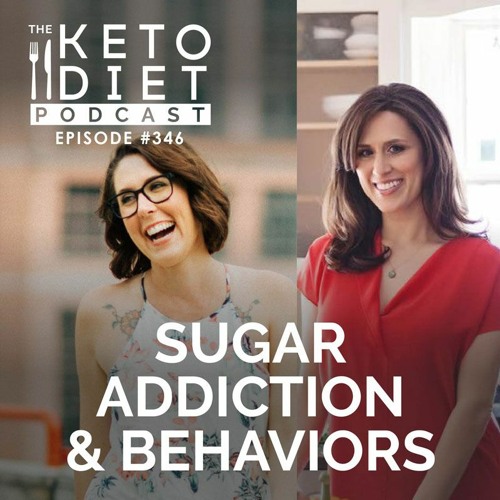 #346: Sugar Addiction & Behaviors with Kristin Kirkpatrick