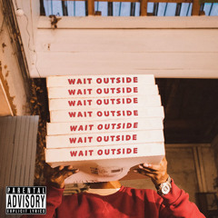 wait outside (feat. Nic Hanson)