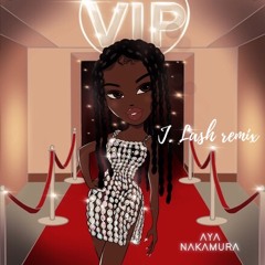 AYA NAKAMURA - VIP (J.LASH remix)