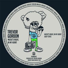 HSMD045 | Trevor Gordon - Music's Right, in My Heart [House Salad Music]