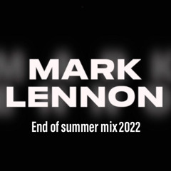 Mark Lennon - End of Summer mix 2022 [FREE DOWNLOAD]