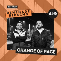RENEGADE RIDDIMS: Change Of Pace