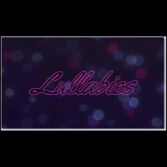 Lullabies (feat. Tais Gonzalez) (Chaos Ultimate Beat Contest)