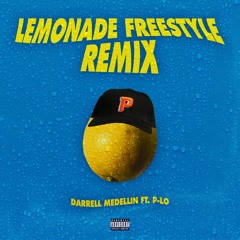 LEMONADE FREESTYLE REMIX Ft. P-LO