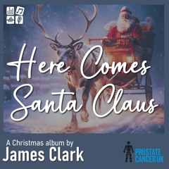 Here Comes Santa Claus