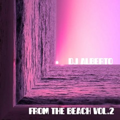 DJ ALBERTO FROM THE BEACH II