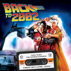 Back To 2002 MC Tazo x Nanna Makina