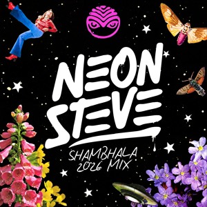 Neon Steve - Shambhala (Fractal Forest) 2026 Mix