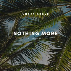 Under Above - Nothing More (Extended Mix)