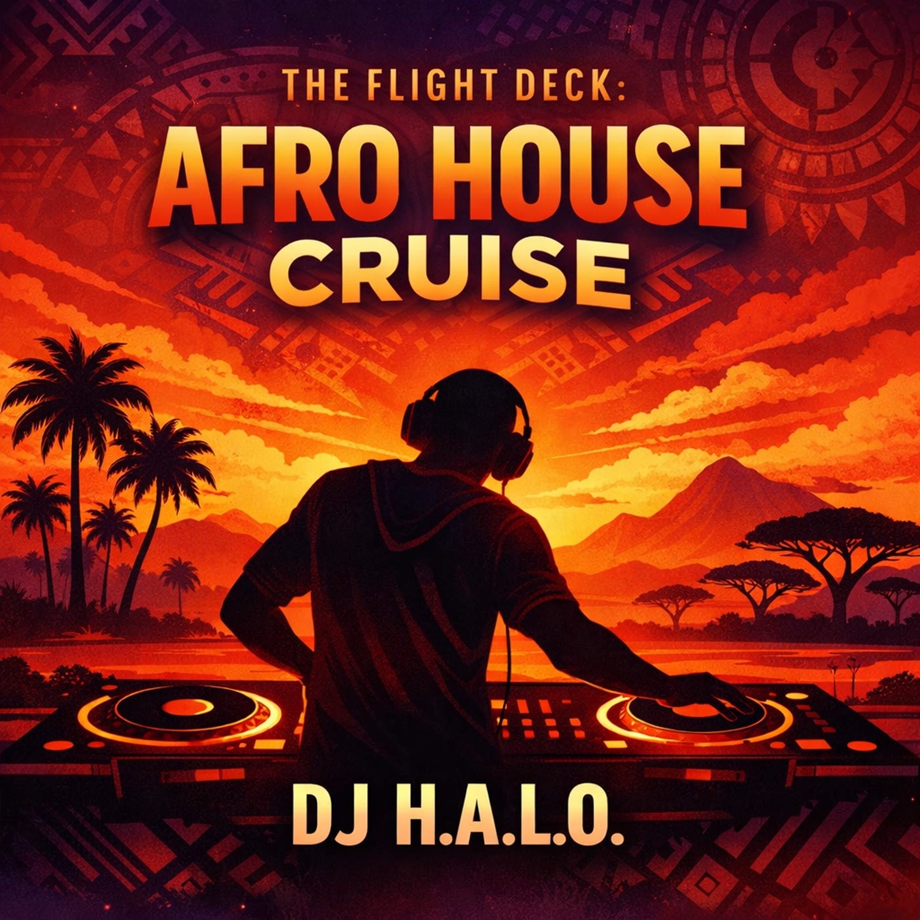 The Flight Deck: Afro House & R & B Cruise (1-Hour Mix) episode artwork