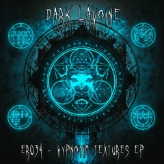Dark Lavoine - Hypnotic Textures