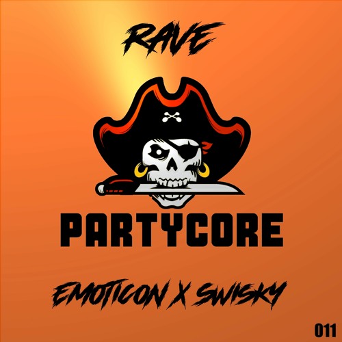 Emoticon x Swisky - Rave {011} [WAVE 3 - PARTYCORE]