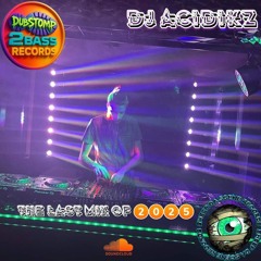 DJ Acidikz LAST MIX of 2025 DS2B SDS PROMOS