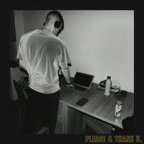 Please & Thank U. [Full Beat Tape]