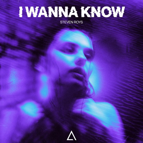 Steven Roys - I Wanna Know [FREE DOWNLOAD]