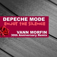 Depeche Mode - Enjoy The Silence (Vann Morfin Remix)