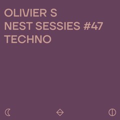 OLIVIER S @ Geluksvogels Nest Sessies #47