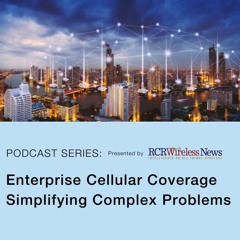 Enterprise Cellular Coverage Simplifying Complex Problems