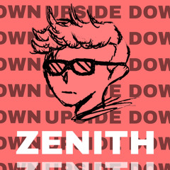 Zenith - Upside Down