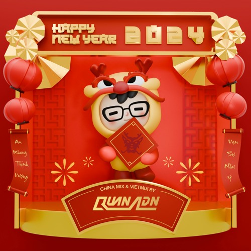 Happy New Year 2024 - China Mix & Vietmix by Quan ADN