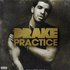 Drake - Practice (Sam n Demi Dillon Remix)