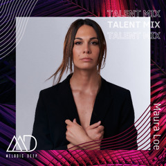 MELODIC DEEP TALENT MIX SERIES #298 | Maura Loe