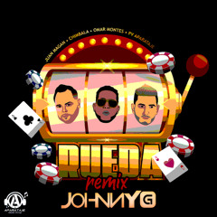 Rueda Rmx - Chimbala ft Juan Magan, Omar Montes(JohnnyG Remix)