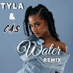Tyla - WATER (CAS Remix)