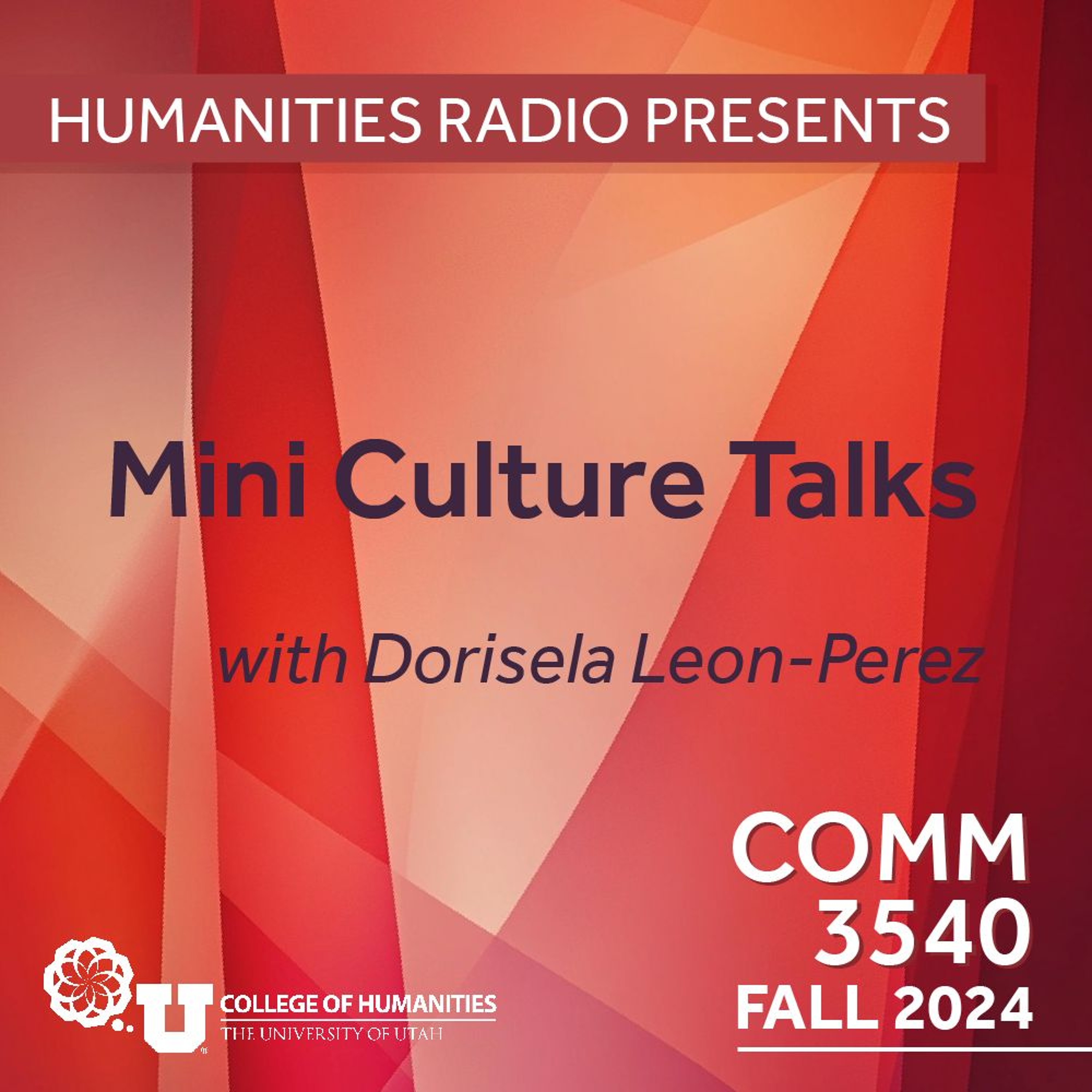 Humanities Radio Presents Comm 3540: Mini Culture Talks episode artwork