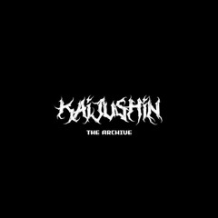 KAIJUSHIN - THE ARCHIVE