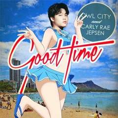 Owl City & Carly Rae Jepsen - Good Time (jeonghyeon x Ruta Remix)