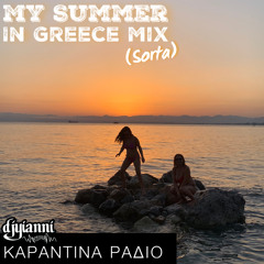 Summer in Greece Mix (Sorta) Karantina Radio 35